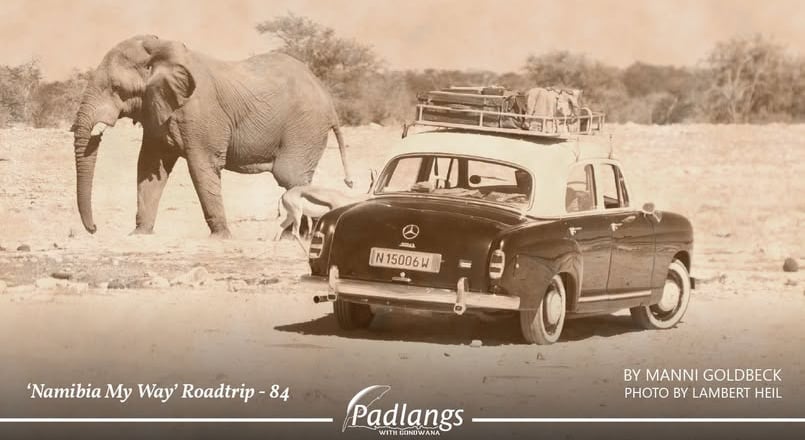 'Namibia My Way' roadtrip: Going back in time...