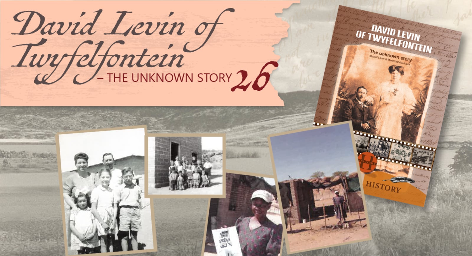 David Levin of Twyfelfontein – The unknown story – 26