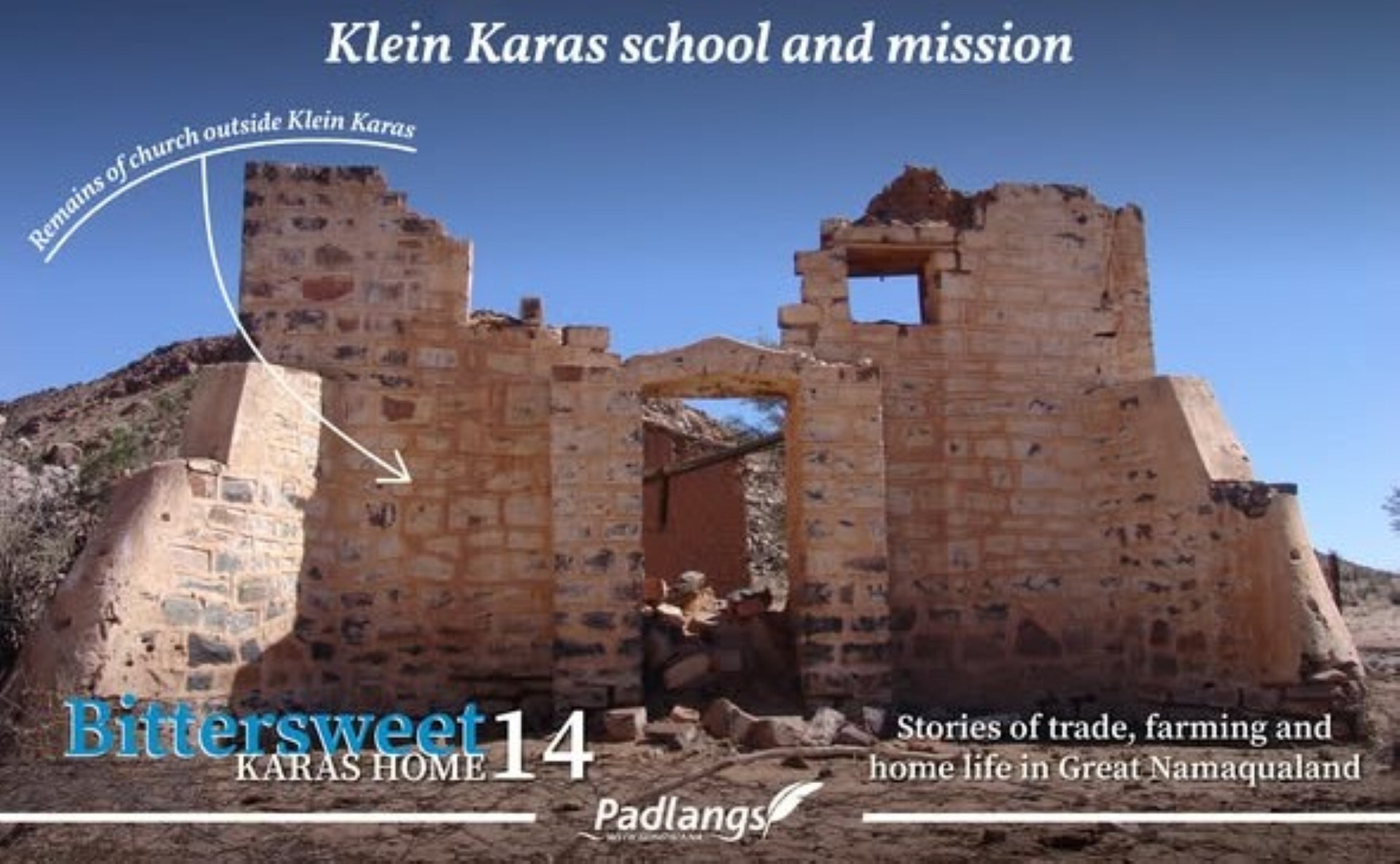 Historic Klein Karas Mission school and church in Namibia, associated with evangelist Zacheus Thomas and the Hill family.