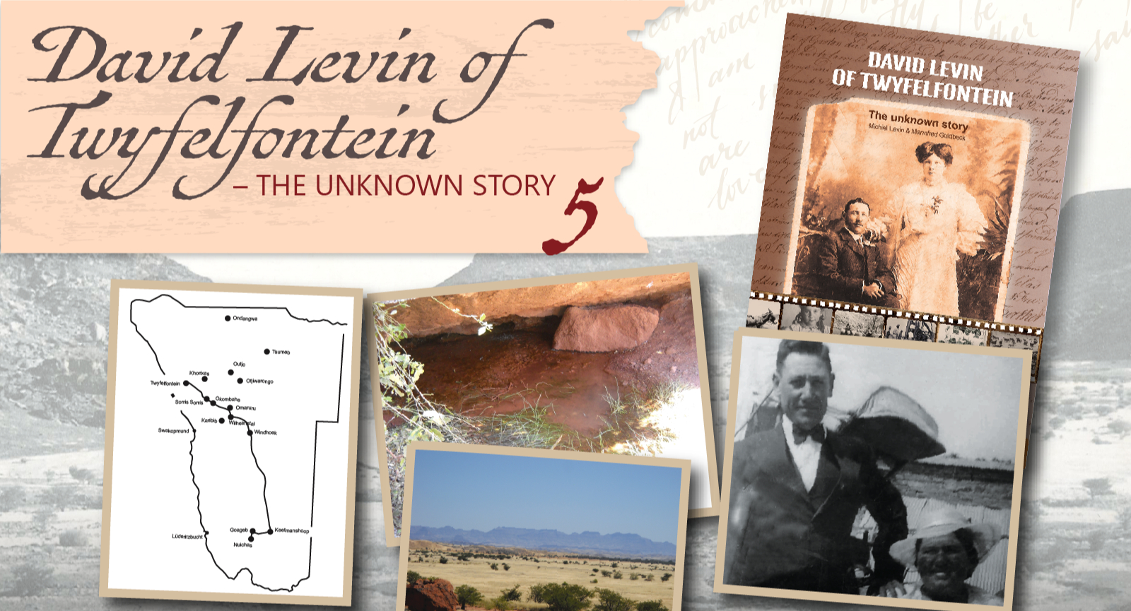 David Levin of Twyfelfontein – The unknown story – 5