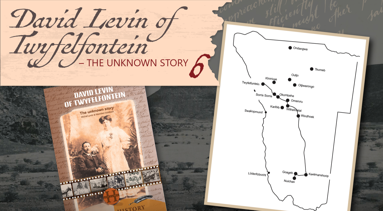David Levin of Twyfelfontein – The unknown story – 6