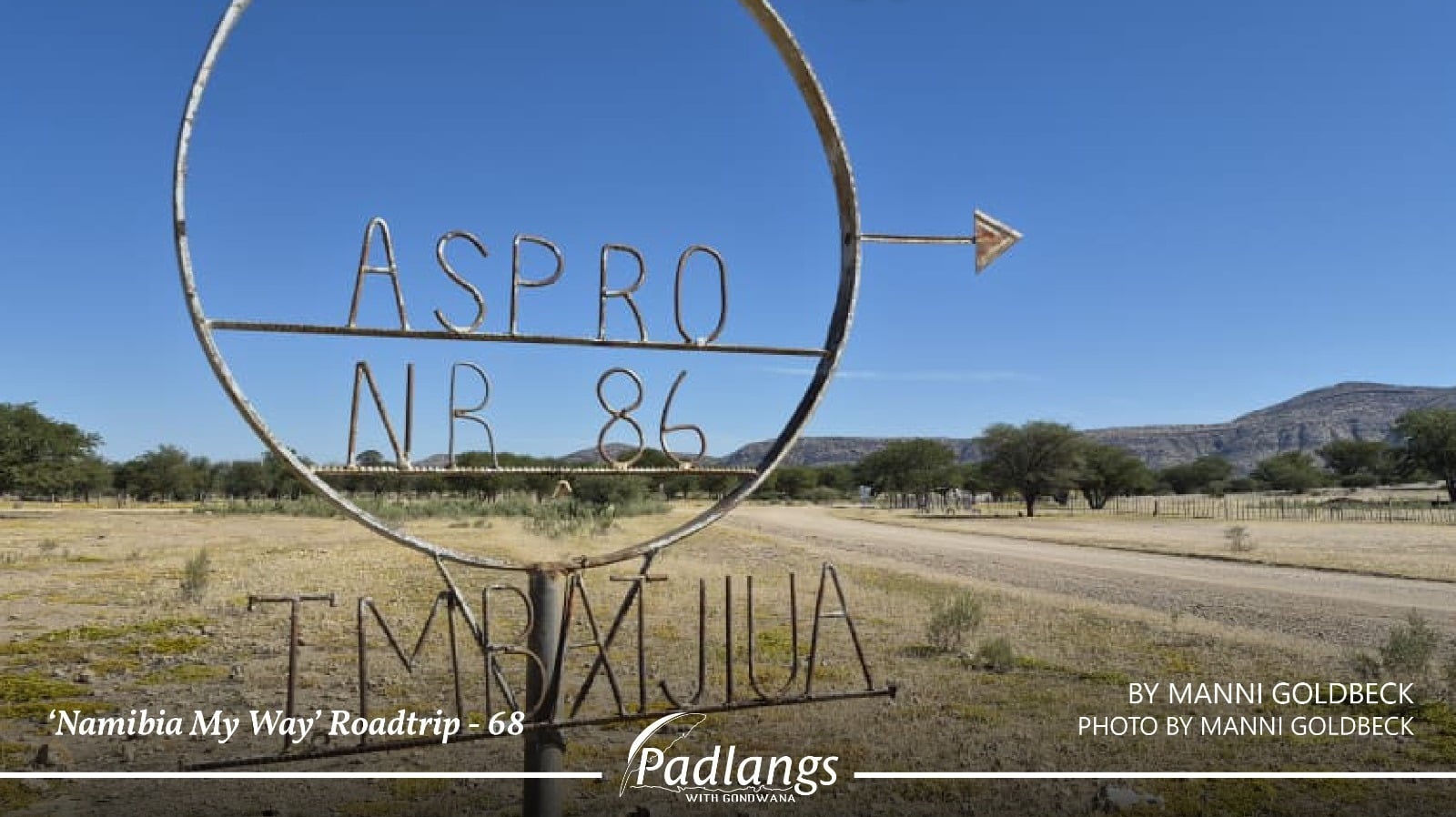โNamibia, My Wayโ roadtrip: Namibiaโs interesting farm names